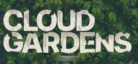 Cloud Gardens v0.13.8-Early Access