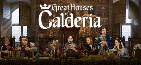 Great Houses of Calderia Update v1.0.1.1315-TENOKE