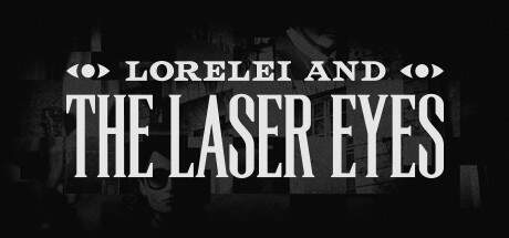 Lorelei and the Laser Eyes-TENOKE