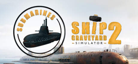 Ship Graveyard Simulator 2 Submarines-RUNE