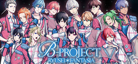 B PROJECT RYUSEI FANTASIA-TENOKE