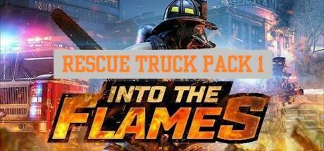 Into The Flames Rescue Truck Pack 1-SKIDROW