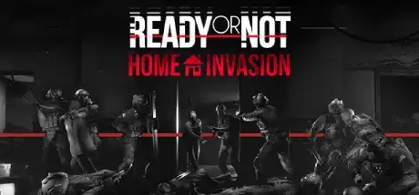 Ready or Not Home Invasion Update v56549-RUNE