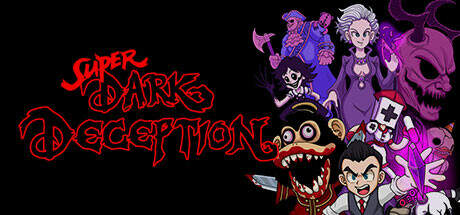 Super Dark Deception-TENOKE