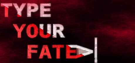 Type Your Fate-TENOKE