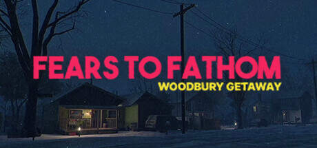 Fears to Fathom Woodbury Getaway-TENOKE