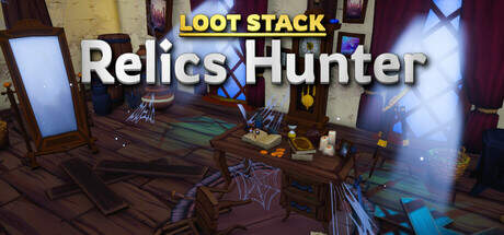 Loot Stack Relics Hunter-TENOKE