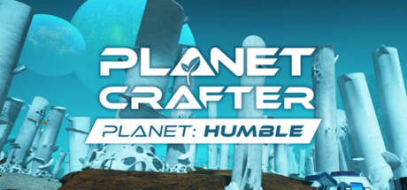 The Planet Crafter Planet Humble Update v1.405-RUNE