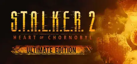 S T A L K E R 2 Heart of Chornobyl Ultimate Edition v1.2.0-P2P