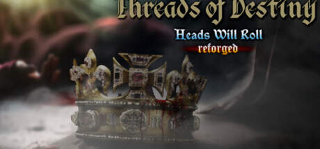 Heads Will Roll Reforged Threads of Destiny-TENOKE