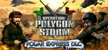 Operation Polygon Storm Polar Express-TENOKE