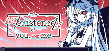 The NOexistenceN of you AND me-TENOKE