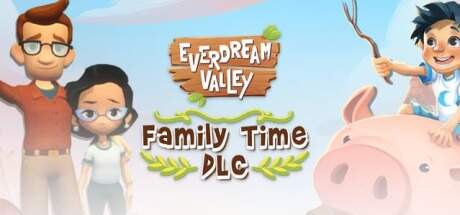 Everdream Valley Family Time-TENOKE