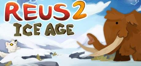 Reus 2 Ice Age-RUNE