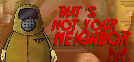 Thats not your Neighbor-TENOKE