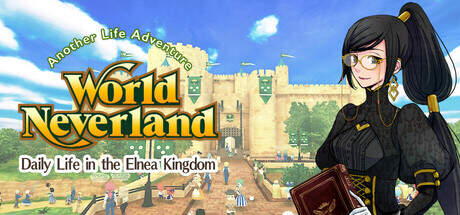 WorldNeverland Daily Life in the Elnea Kingdom Another Life Adventure-TENOKE