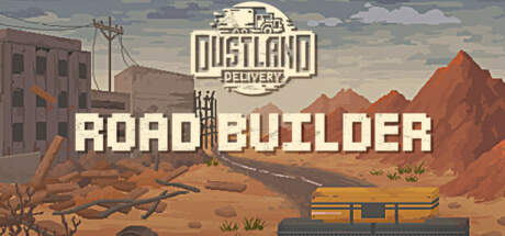 Dustland Delivery Road Builder v1.20.887-Unleashed