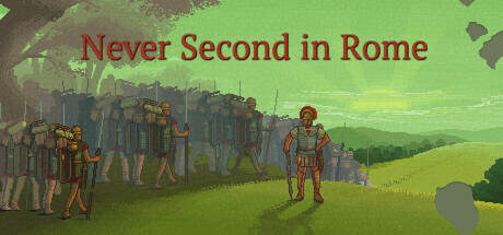 Never Second in Rome v0.6.5-Early Access