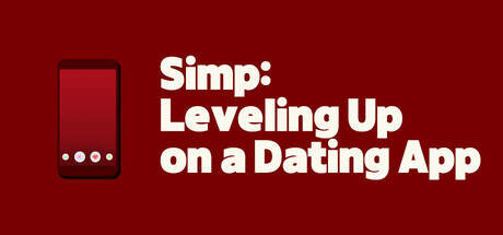 Simp Leveling Up on a Dating App-TENOKE