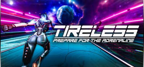 TIRELESS Prepare For The Adrenaline-bADkARMA