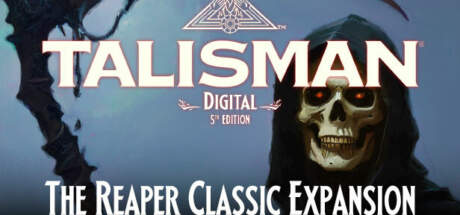 Talisman Digital 5th Edition The Reaper Classic-TENOKE