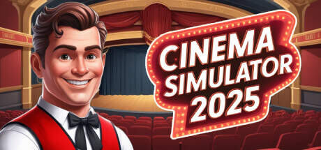 Cinema Simulator 2025-Early Access