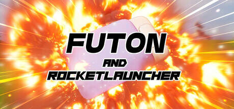 Futon and Rocket Launcher-TENOKE