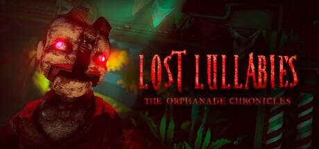 Lost Lullabies The Orphanage Chronicles v07.03.2025-Early Access