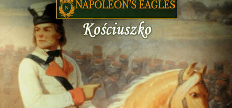 Napoleons Eagles Game of the Napoleonic Wars Kosciuszko-TENOKE